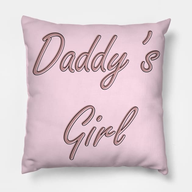 Daddy's Girl Pillow by BleizerShtorn