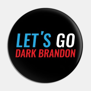 Let’s Go, Dark Brandon Pin