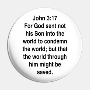 John 3:17  King James Version (KJV) Bible Verse Typography Pin