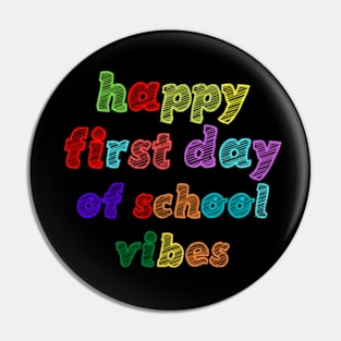 Happy First Day Of School Pin