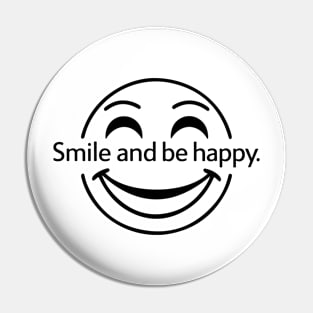 Smile and Be Happy Pin