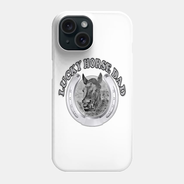 Lucky Horse Dad Phone Case by KC Morcom aka KCM Gems n Bling aka KCM Inspirations