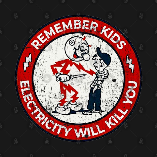 Electricity Will Kill You Kids by SBC PODCAST