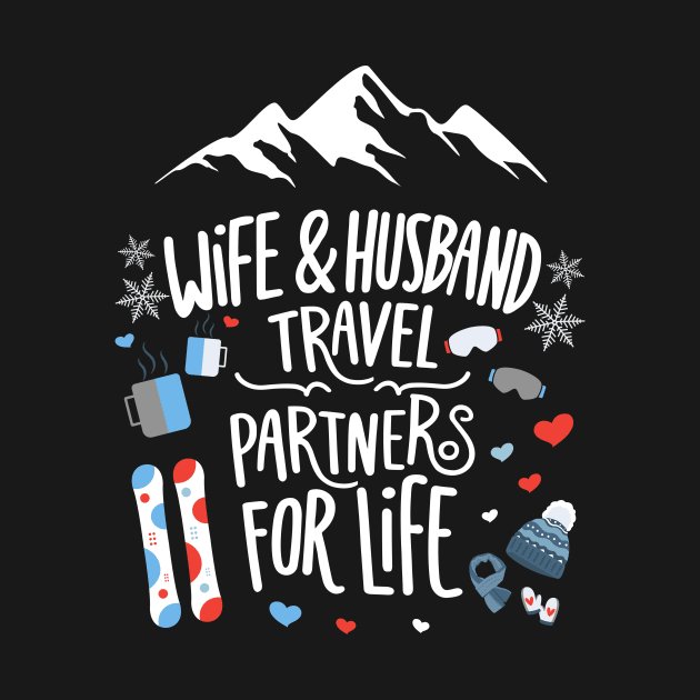 Wife & Husband Travel Partners For Life Honeymoon Snowboard by AimArtStudio