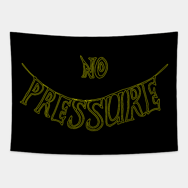 no pressure Tapestry by Oluwa290
