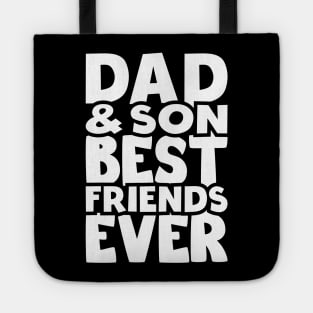 Dad and son best friends ever - happy friendship day Tote