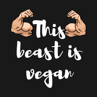 This beast is vegan T-Shirt