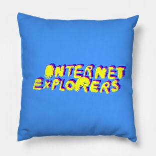 INTERNET EXPLORERS!!! Pillow