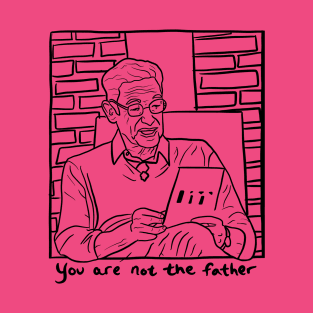 Maury - You are not the father T-Shirt
