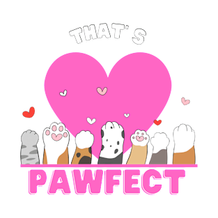 That`s pawfect love cats design T-Shirt