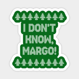 I don't know, Margo! Magnet