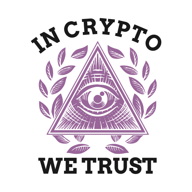 In Crypto We Trust Bitcoin Cryptocurrency by theperfectpresents