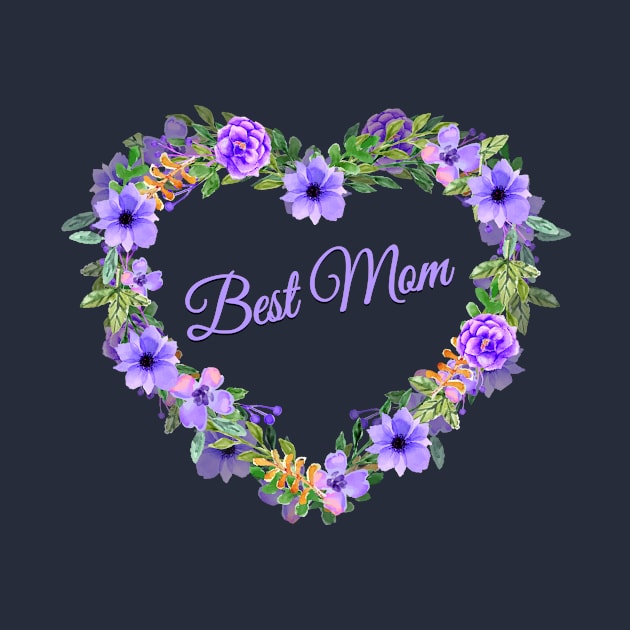 Best Mom Purple Flowers Heart by letnothingstopyou