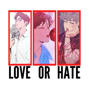 LOVE OR HATE Basic T-Shirt