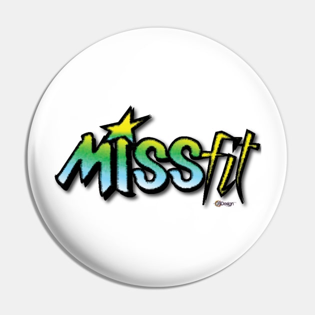 Missfit Pin by missmovies