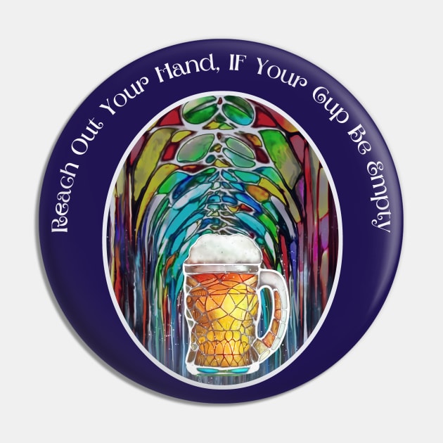 Grateful Dead Brew Beer Reach Out Your Hand If Your Cup Be Empty Ripple lyric Pin by Aurora X