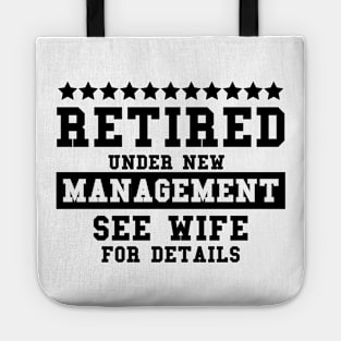 Officially Retired, Funny Retirement Under New Management See Wife, Tote