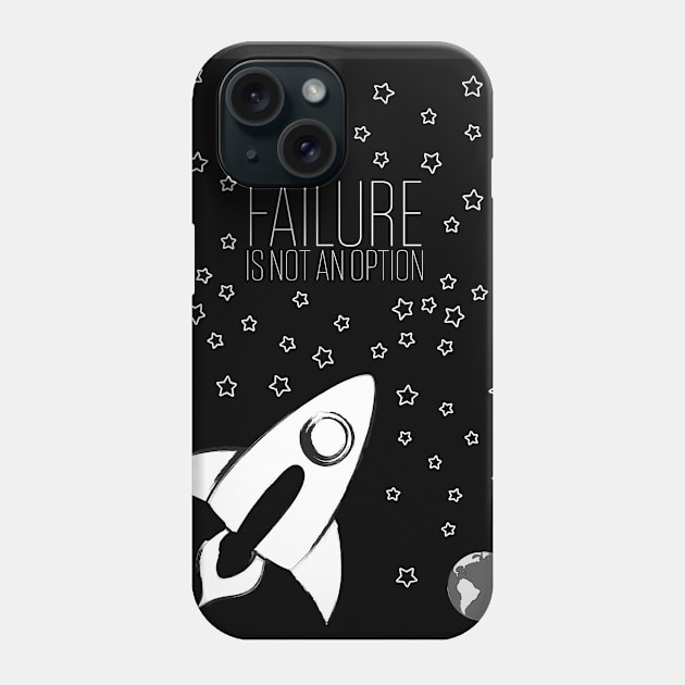 Failure is not an option Phone Case by MrPeterRossiter