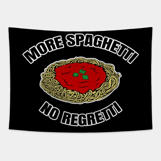 More Spaghetti No Regretti Tapestry by LunaMay