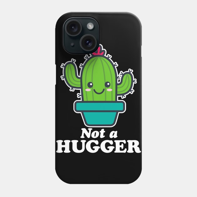 Not A Hugger Phone Case by DetourShirts