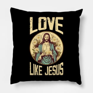 Love like jesus Pillow