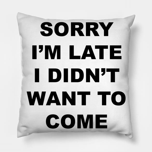 Sorry I'm Late Pillow by TheCosmicTradingPost