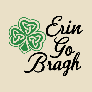 St. Patrick's Day - Erin Go Bragh T-Shirt