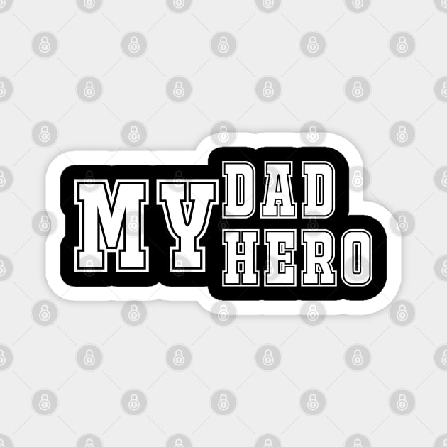 my dad my hero Magnet by Zabarutstore