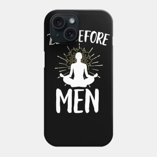 Zen Before Men Phone Case