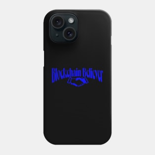 Blockchain Believer Phone Case