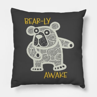 Funny Bear Pun Bear-ly Awake Pillow