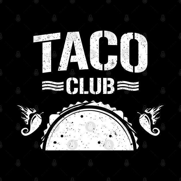 Taco Club (Black and White) by Gimmickbydesign