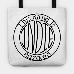 This Band is Indie Approved Tote