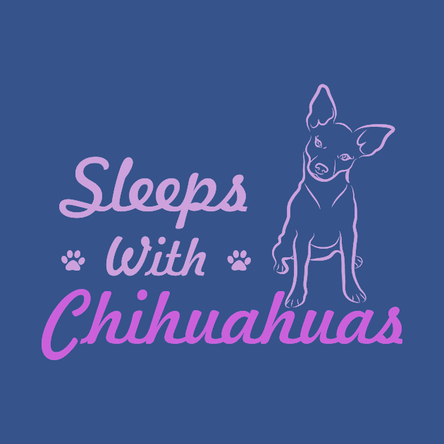 Sleeps With Chihuahuas by veerkun