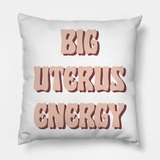 Big Uterus Energy / Feminist Typography Design Pillow