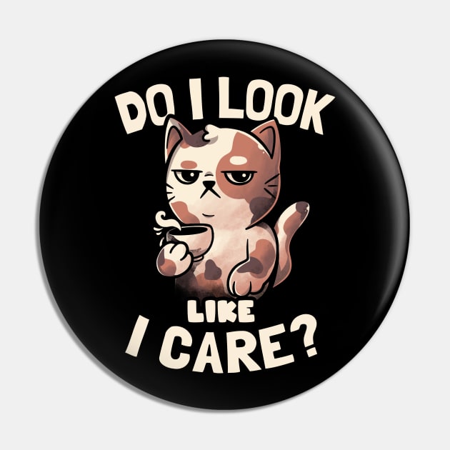 Do I Look Like I Care - Lazy Cute Coffee Cat Gift Pin by eduely