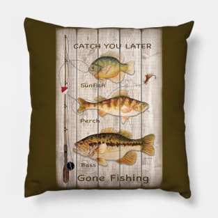 Catch You Later-Gone Fishing Pillow