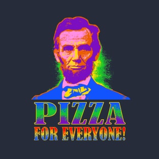 Pizza For Everyone! T-Shirt