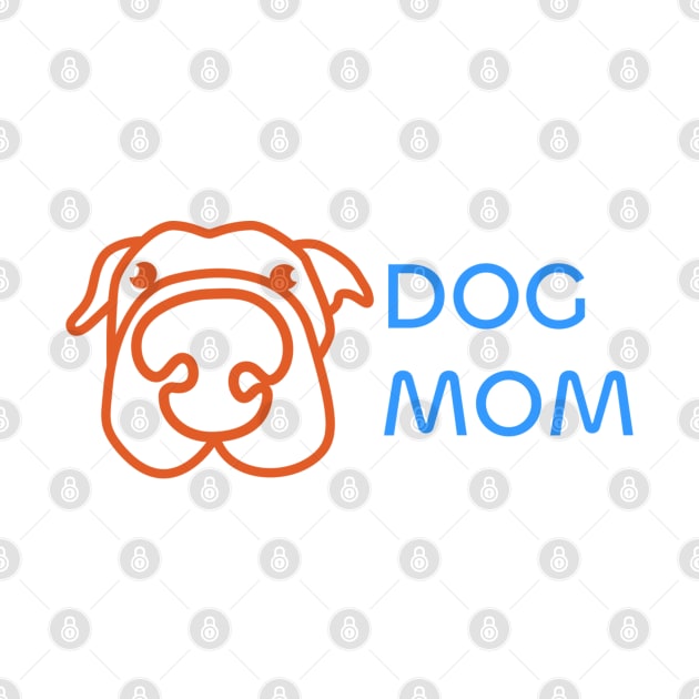 Dog Mom Design: Adorable and Funny Artwork for Dog Lovers on T-Shirts, Mugs, and More by RevolutionToday