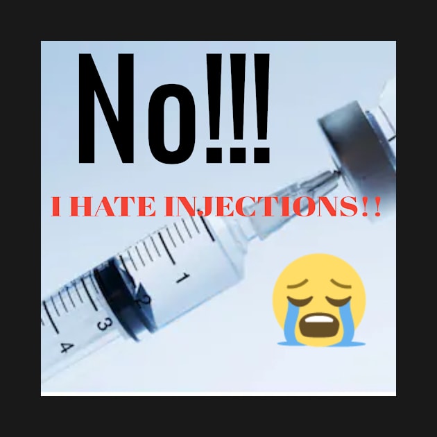I Hate Injections by Sanju_Shop