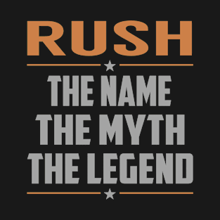 RUSH The Name The Myth The Legend T-Shirt