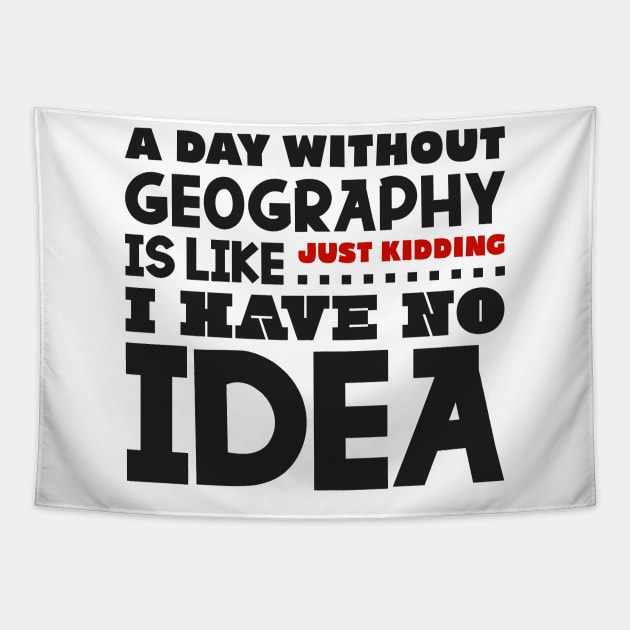 A day without geography Tapestry by colorsplash