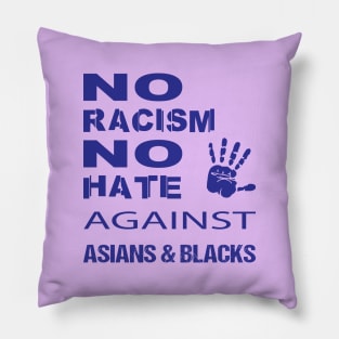 Anti-Asian racism, Anti-Asians racism, no racism no hate Pillow