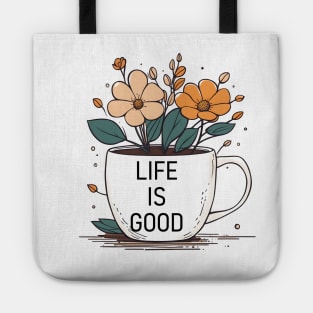 life is good Tote