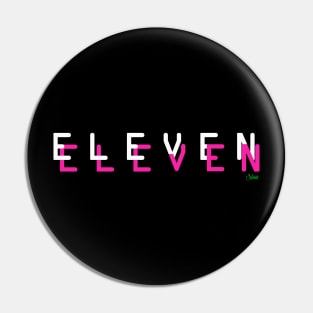 Eleven Eleven Pink 2 Pin