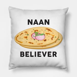 Naan believer Funny India Pakistan Food Lover Masala Curry Pillow