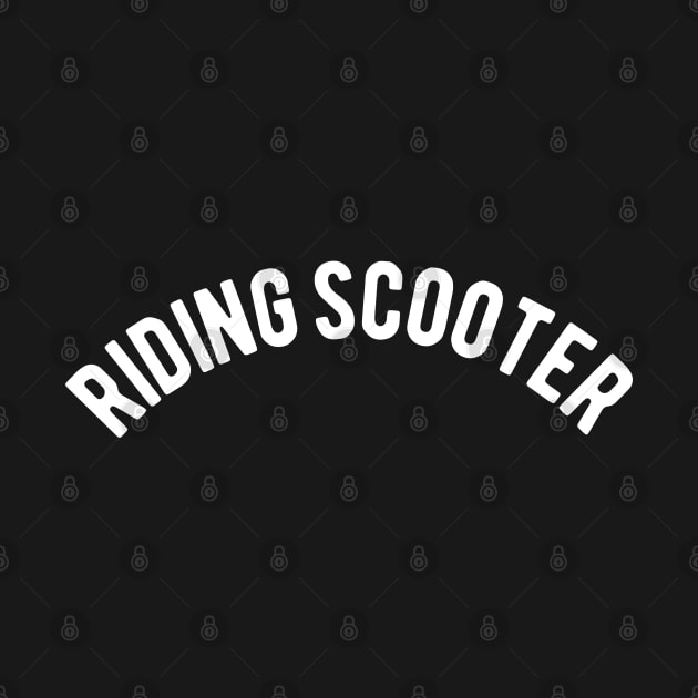 Riding Scooter by ShirtyLife