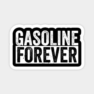 Gasoline-Forever Funny Offensive Magnet