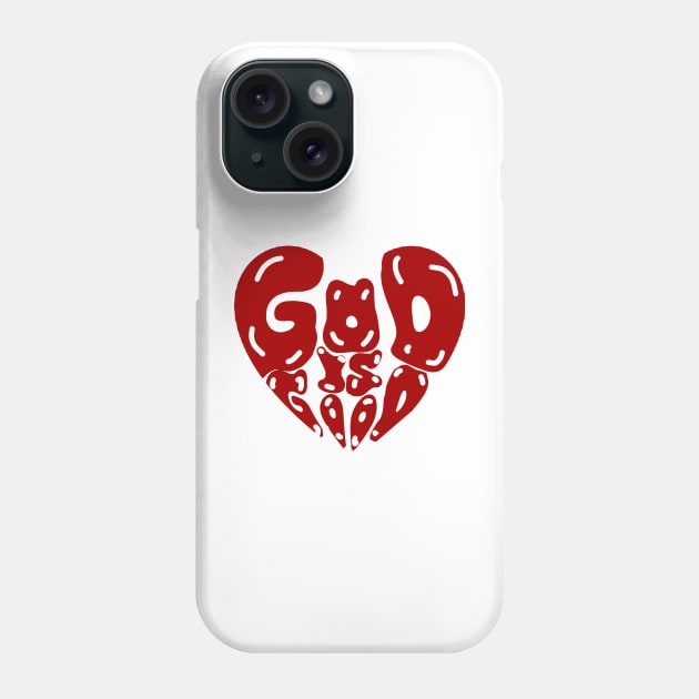 GOD IS GOOD Phone Case by LEOXZY