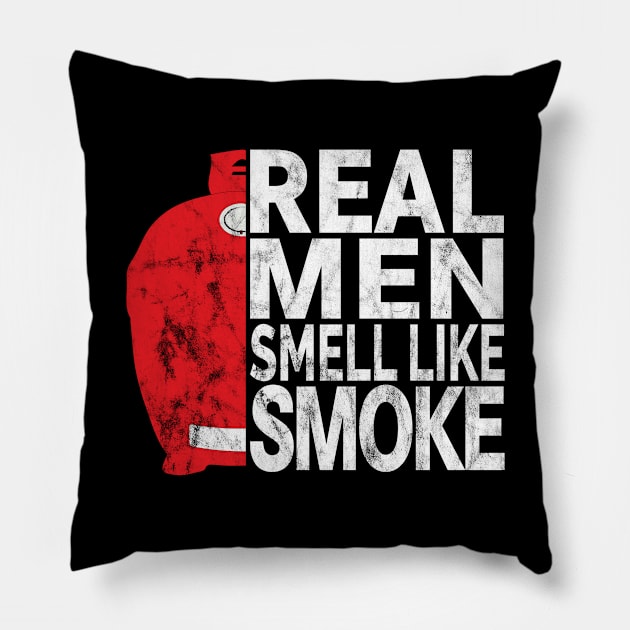 Real Men Smell Like Smoke - Kamado Style BBQ Smoked Meat Pillow by Jas-Kei Designs